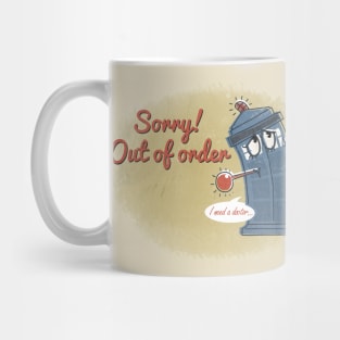 I need a Doctor! Mug